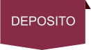 DEPOSITO