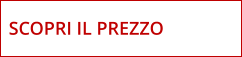 SCOPRI IL PREZZO